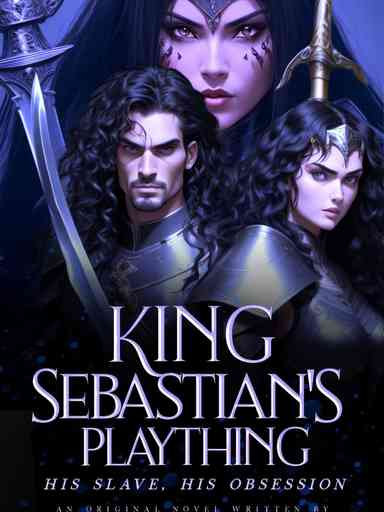 King Sebastian's Plaything: His Slave, His Obsession