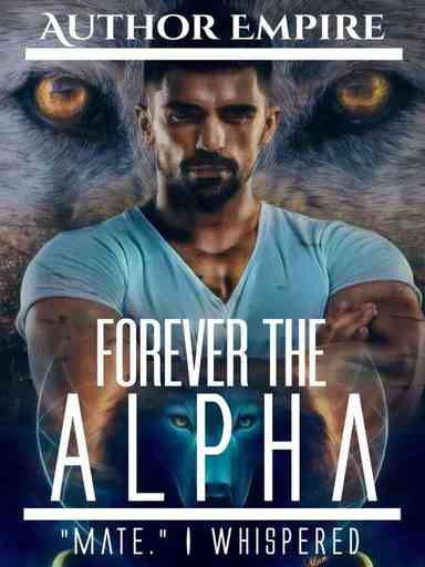 Forever the Alpha