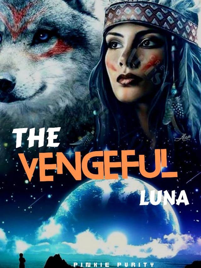 The Vengeful Luna