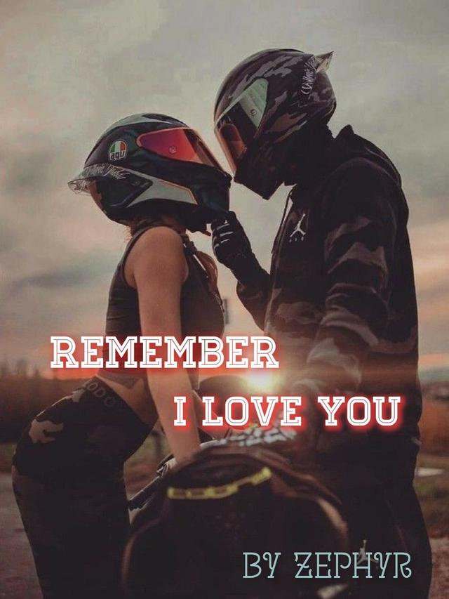 Remember I Love You