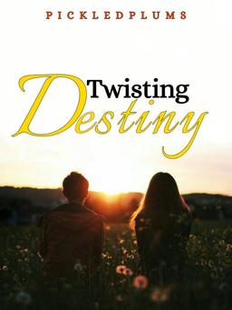 Twisting Destiny