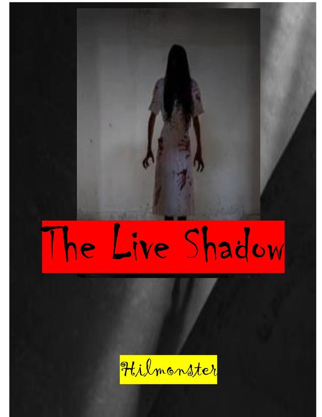 The Live Shadow