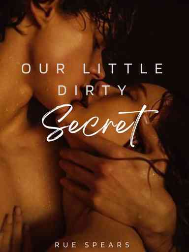 Our Little Dirty Secret (Book 1)