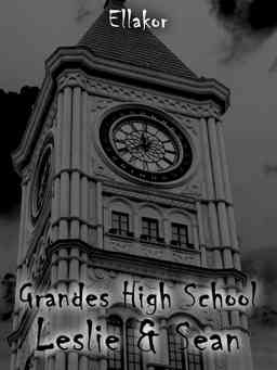 Grandes High School (Leslie And Sean)