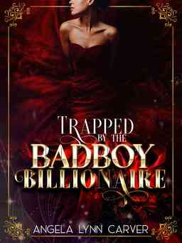 Trapped by the Badboy Billionaire