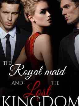 The Royal Maid And The Lost Kingdom