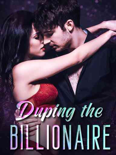 Duping the Billionaire