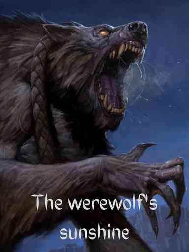 The werewolf's sunshine