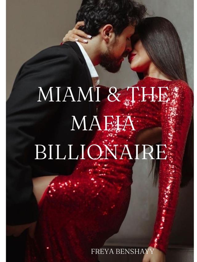 Miami and the Mafia Billionaire