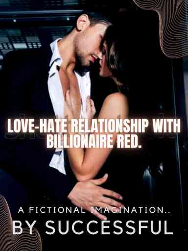 Love-Hate Relationship With Billionaire Red