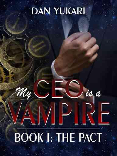 My CEO is a Vampire - Book I: The Pact