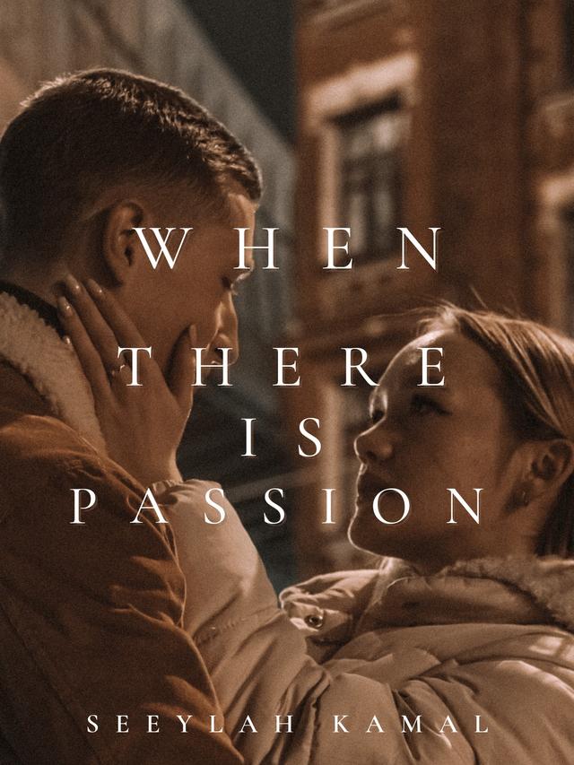 When There is Passion