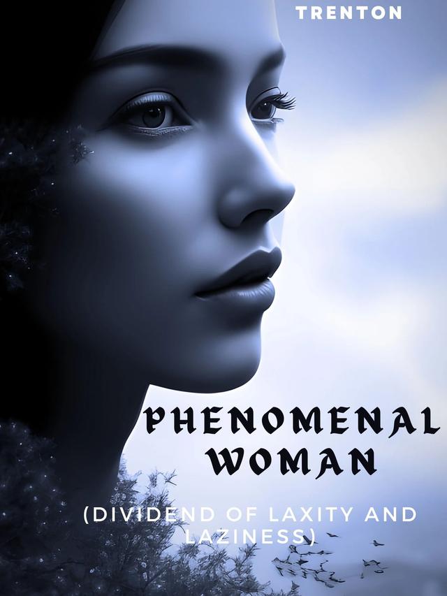 PHENOMENAL WOMAN