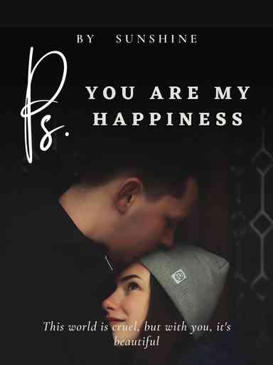 Ps. You Are My Happiness