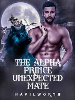 The Alpha Prince Unexpected Mate