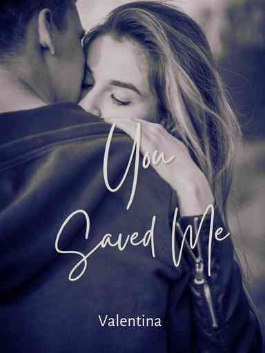 You Saved me