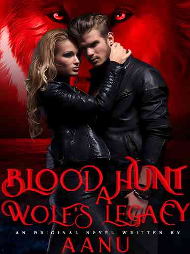 Blood Hunt: a wolf's legacy.