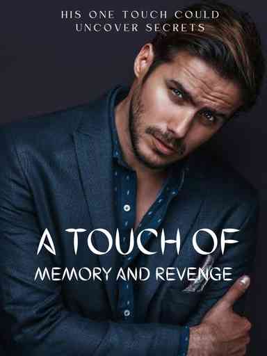 A Touch of Memory and Revenge