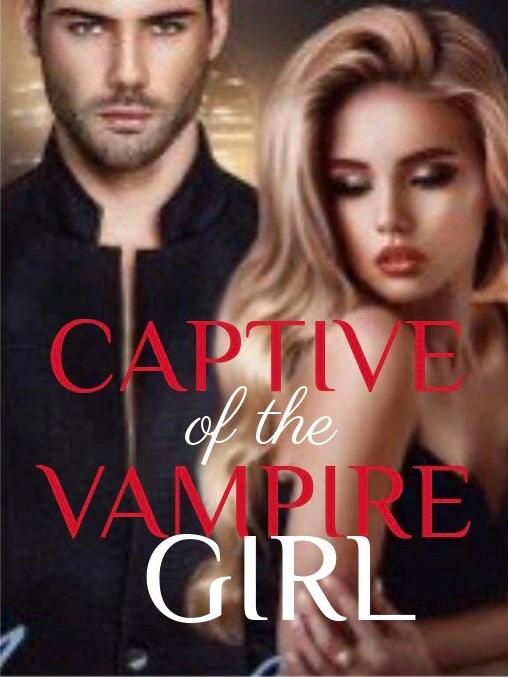 Captive of the vampire girl