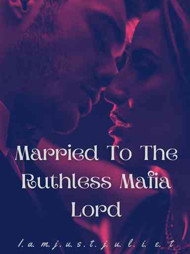 Married To The Ruthless Mafia Lord