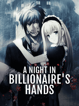 A night in Billionaire's hands