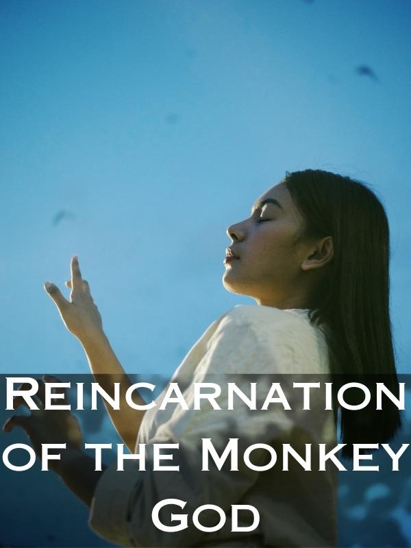 Reincarnation of the Monkey God