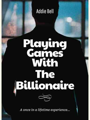 Playing Games With The Billionaire