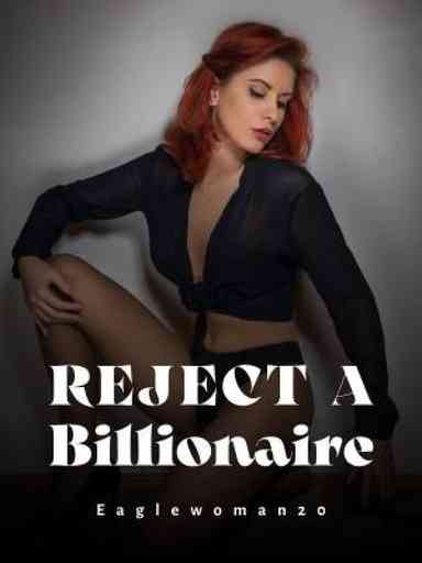 Reject A Billionaire