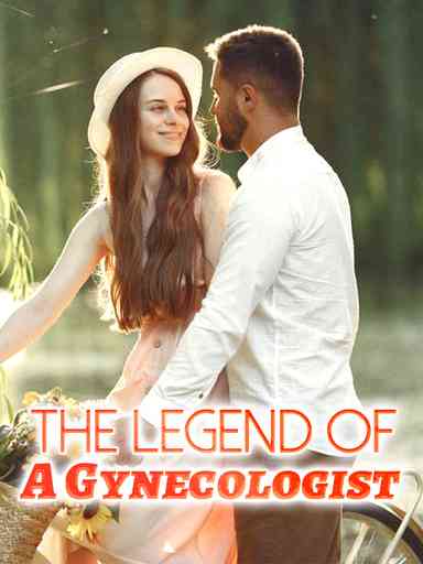 The Legend of A Gynecologist