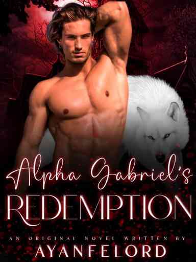 Alpha Gabriel’s Redemption.