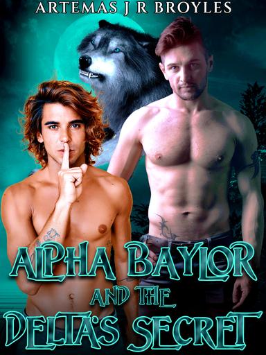 Alpha Baylor and The Delta's Secret