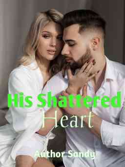 His Shattered Heart