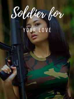 SOLDIER FOR YOUR LOVE