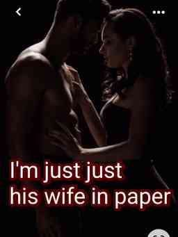I'm just his wife in paper