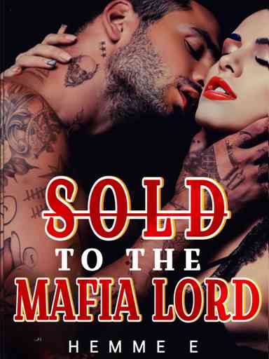 Sold To The Mafia Lord