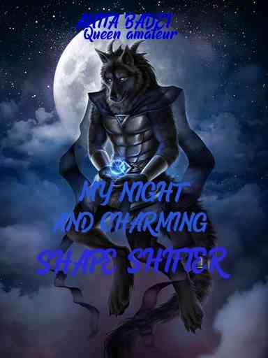 My night and charming shape Shifter