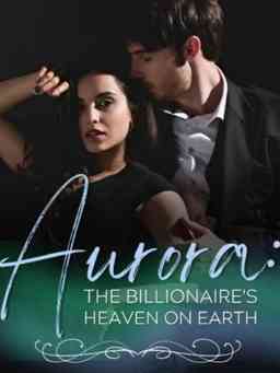 Aurora: The Billionaire's Heaven on earth