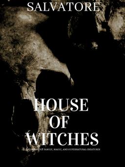 HOUSE OF WITCHES