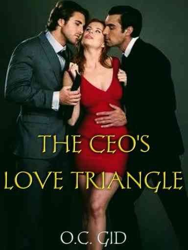 THE CEO'S LOVE TRIANGLE